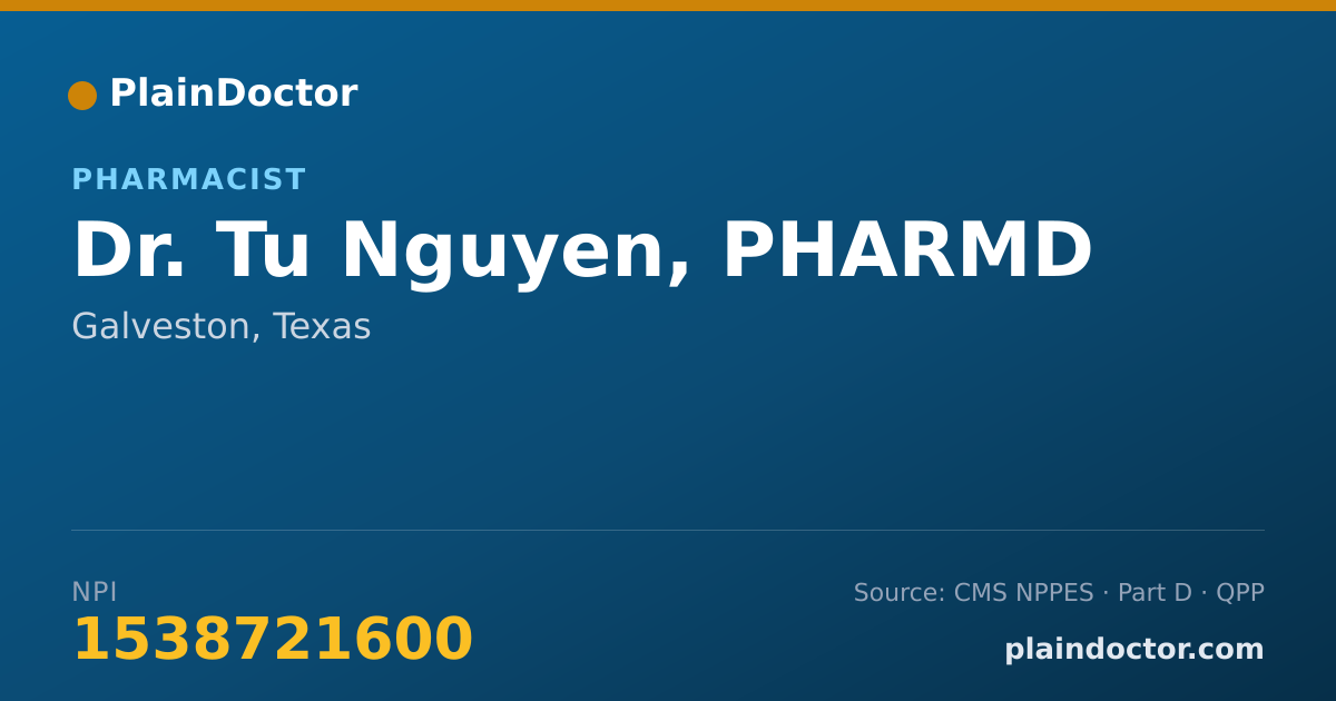 Shareable card for Tu Nguyen, PHARMD - Pharmacist, Galveston, TX