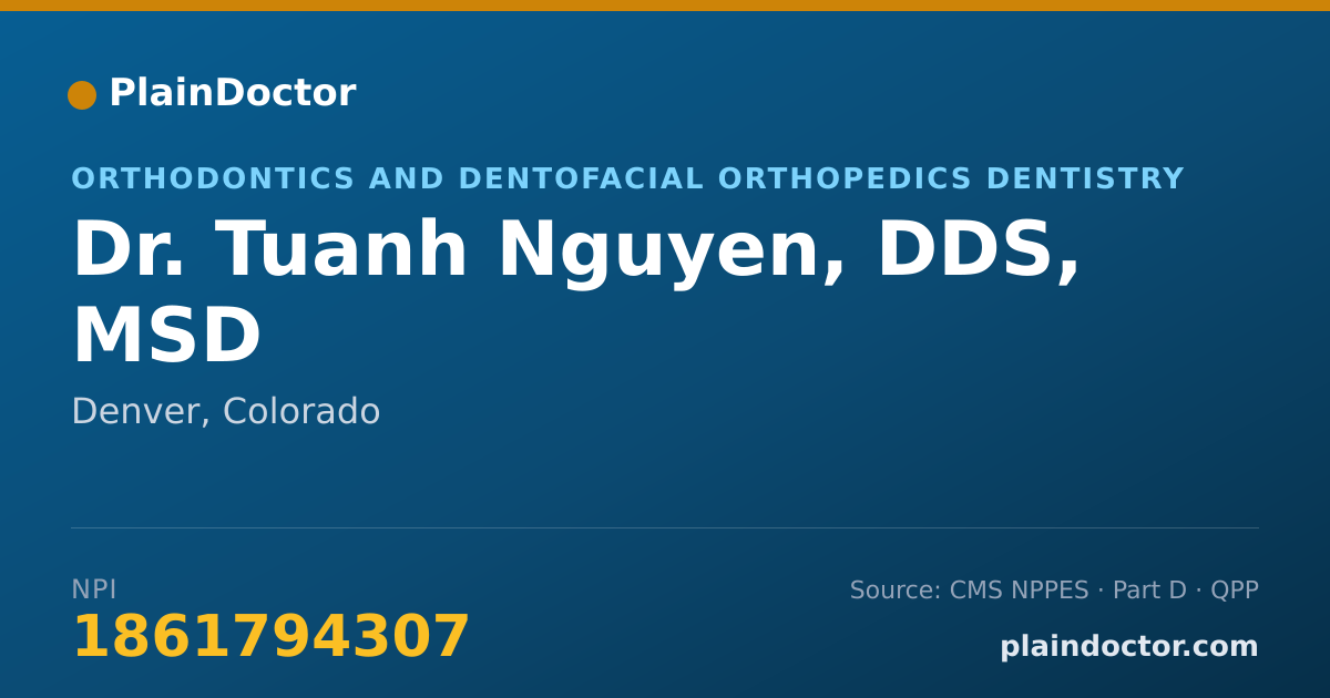 Shareable card for Tuanh Nguyen, DDS, MSD - Orthodontics and Dentofacial Orthopedics Dentistry, Denver, CO