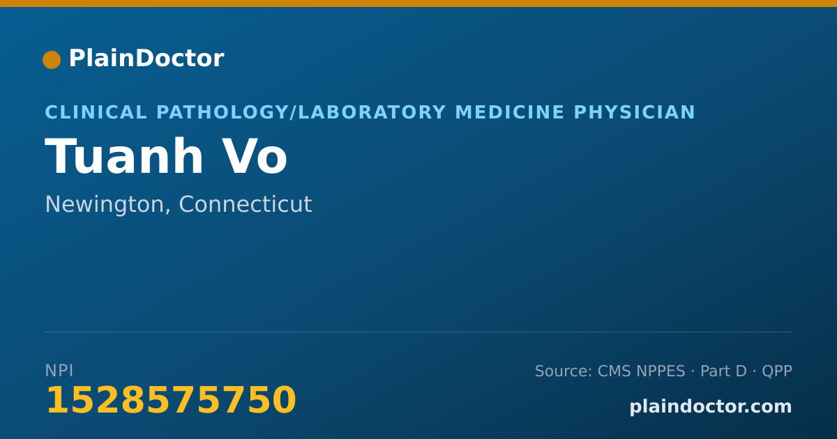 Shareable card for Tuanh Vo - Clinical Pathology/Laboratory Medicine Physician, Newington, CT