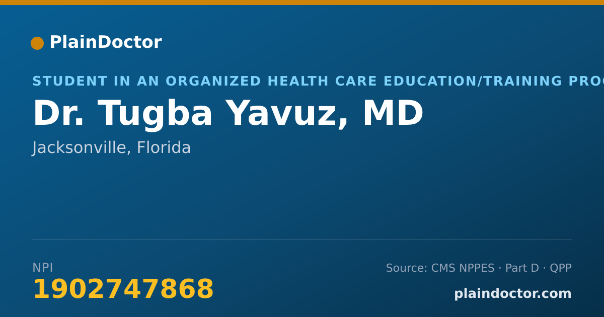 Shareable card for Tugba Yavuz, MD - Student in an Organized Health Care Education/Training Program, Jacksonville, FL