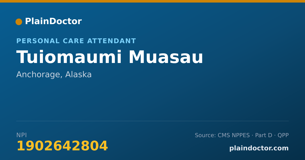 Shareable card for Tuiomaumi Muasau - Personal Care Attendant, Anchorage, AK