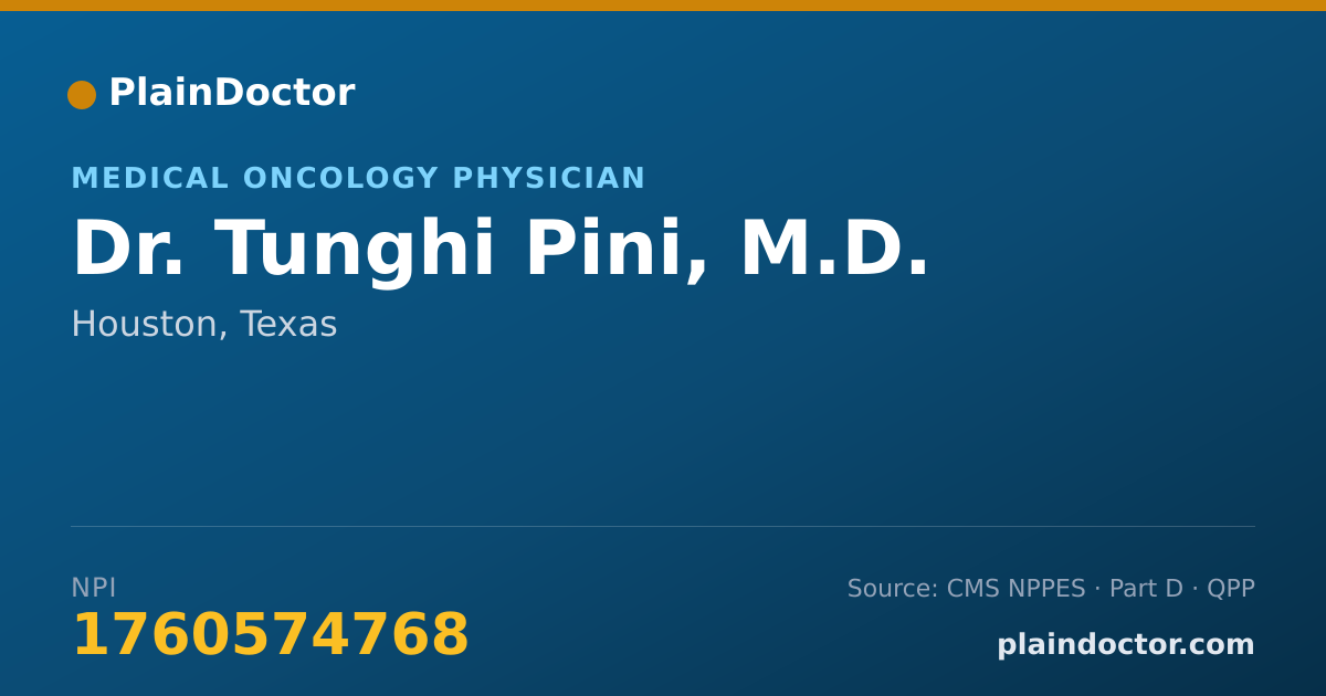 Shareable card for Tunghi Pini, M.D. - Medical Oncology Physician, Houston, TX