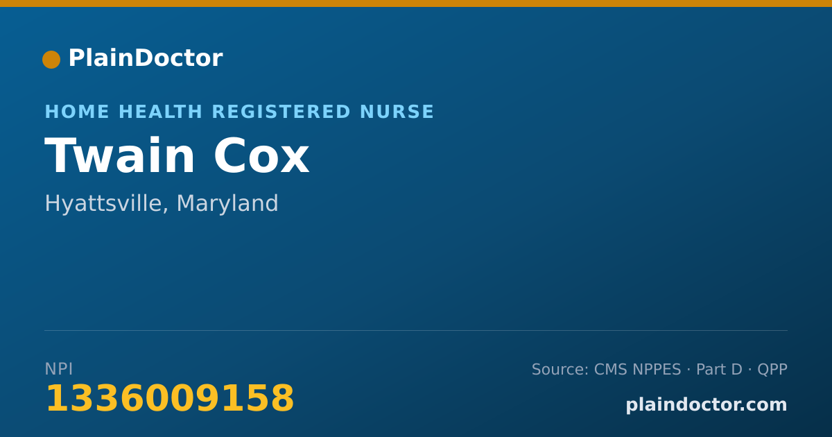Shareable card for Twain Cox - Home Health Registered Nurse, Hyattsville, MD