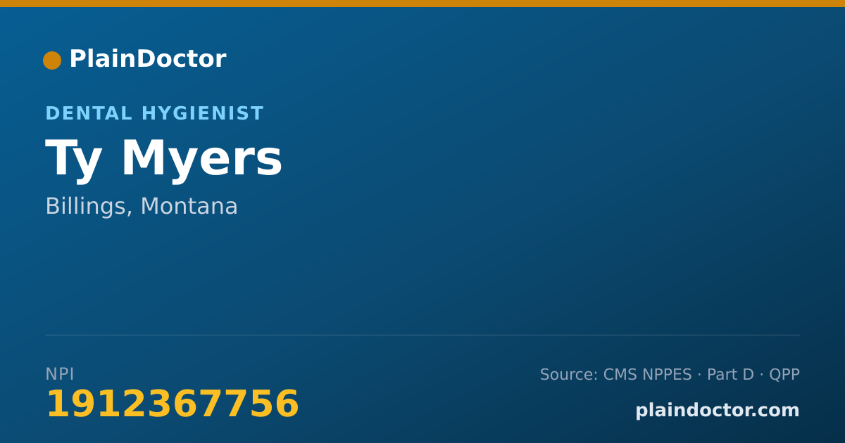 Shareable card for Ty Myers - Dental Hygienist, Billings, MT