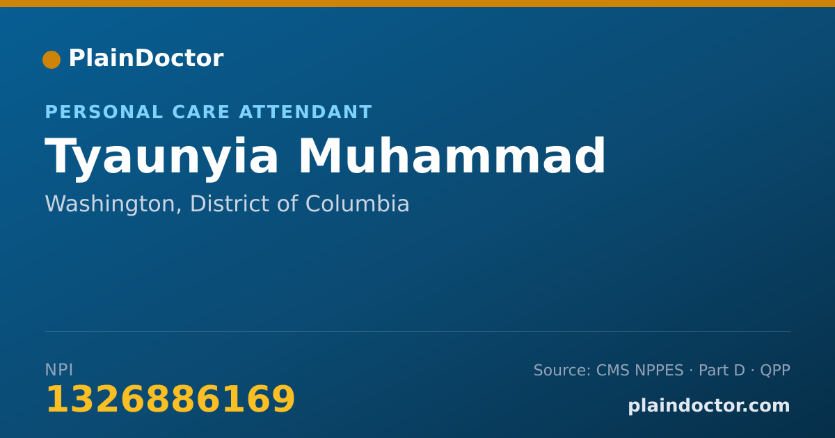 Shareable card for Tyaunyia Muhammad - Personal Care Attendant, Washington, DC