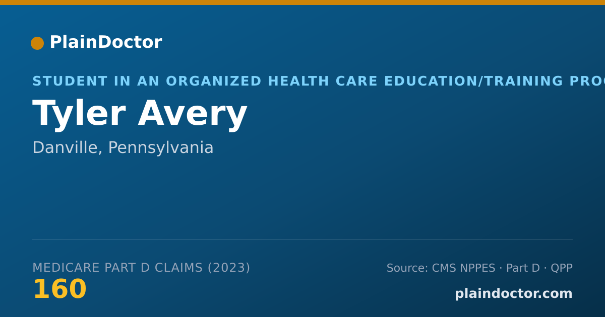 Shareable card for Tyler Avery - Student in an Organized Health Care Education/Training Program, Danville, PA