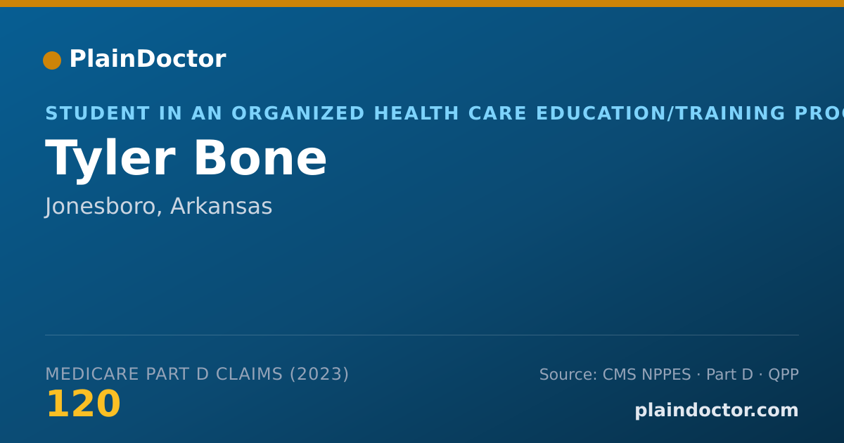 Shareable card for Tyler Bone - Student in an Organized Health Care Education/Training Program, Jonesboro, AR