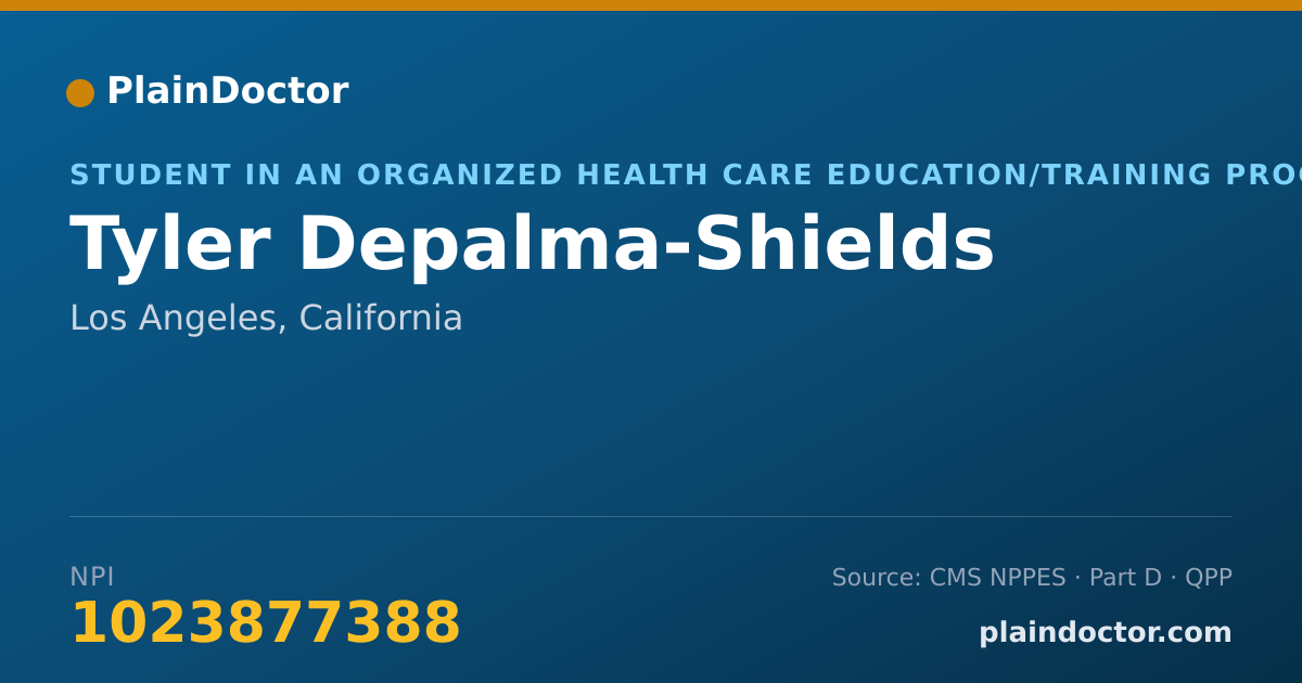 Shareable card for Tyler Depalma-Shields - Student in an Organized Health Care Education/Training Program, Los Angeles, CA