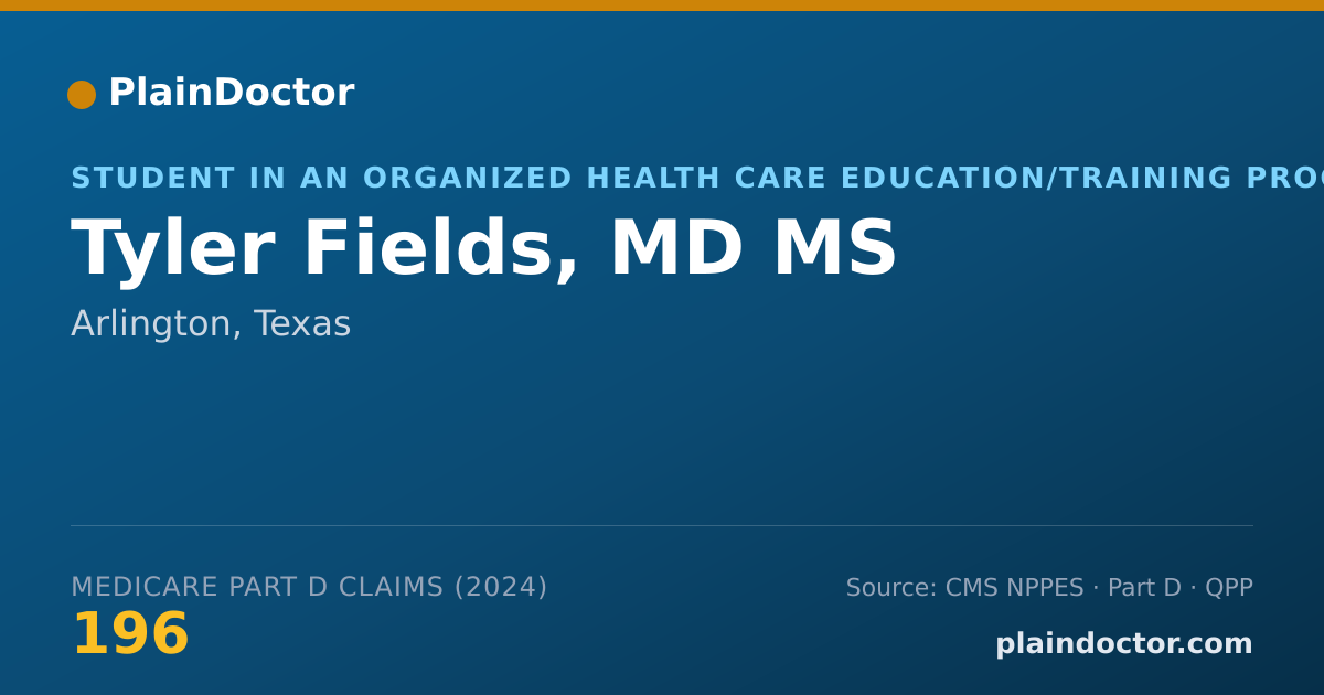 Shareable card for Tyler Fields, MD MS - Student in an Organized Health Care Education/Training Program, Arlington, TX