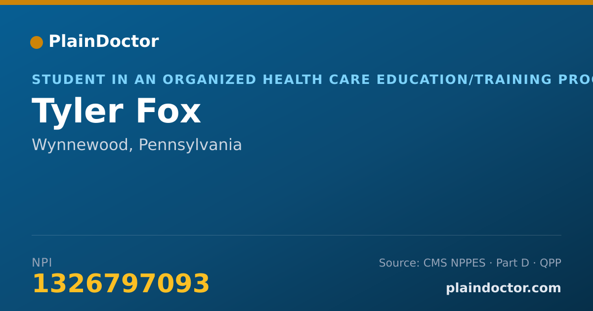 Shareable card for Tyler Fox - Student in an Organized Health Care Education/Training Program, Wynnewood, PA