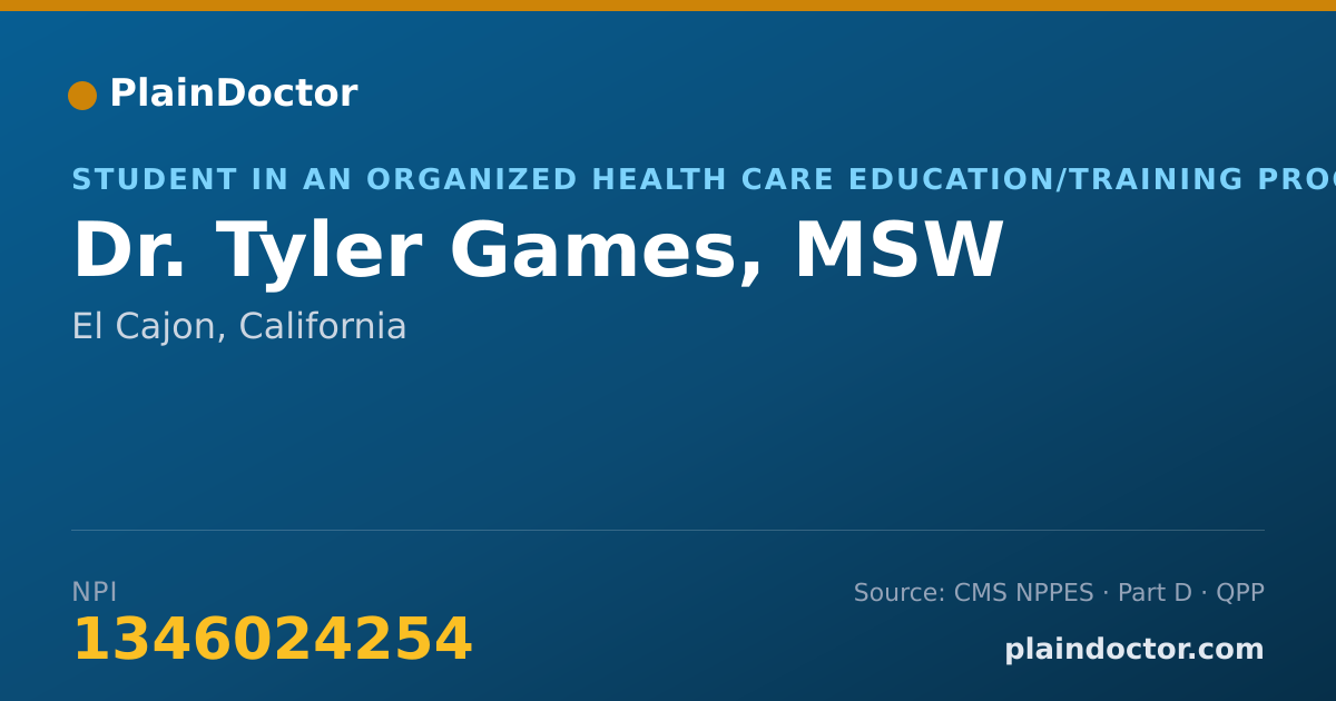 Shareable card for Tyler Games, MSW - Student in an Organized Health Care Education/Training Program, El Cajon, CA
