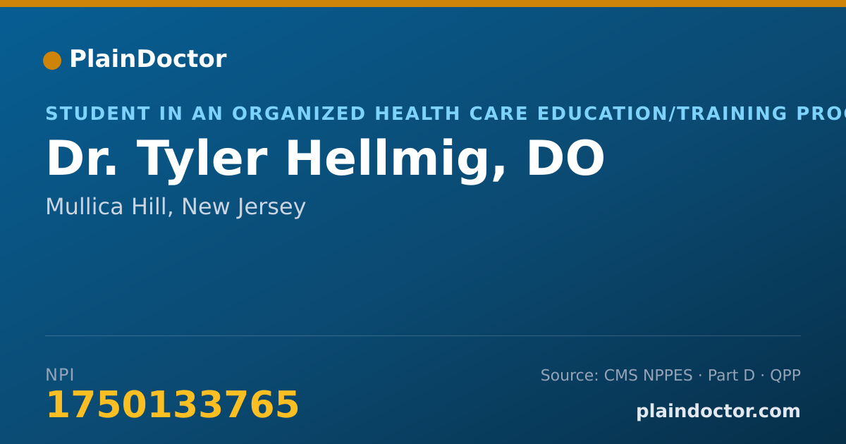 Shareable card for Tyler Hellmig, DO - Student in an Organized Health Care Education/Training Program, Mullica Hill, NJ