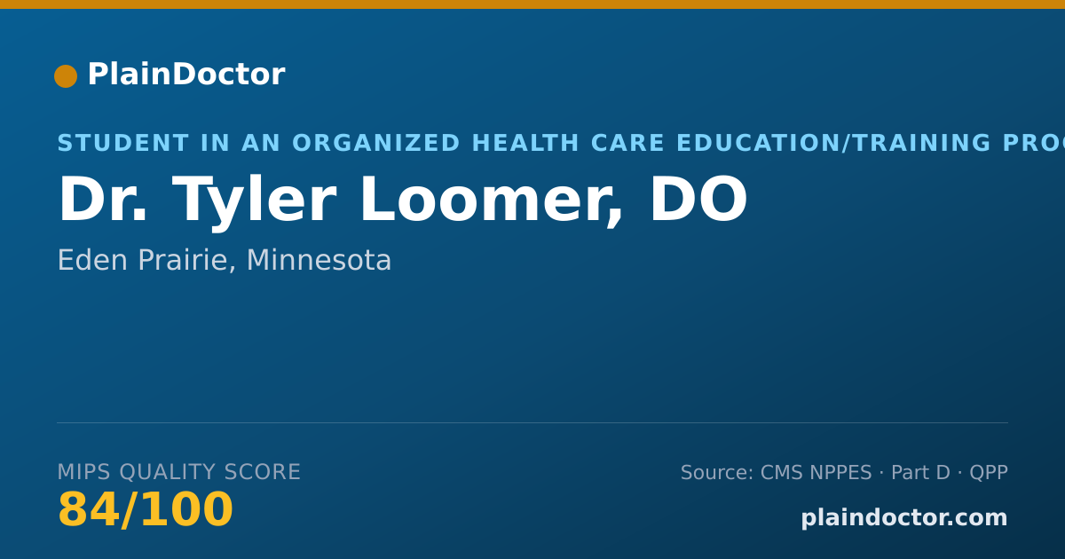 Shareable card for Tyler Loomer, DO - Student in an Organized Health Care Education/Training Program, Eden Prairie, MN
