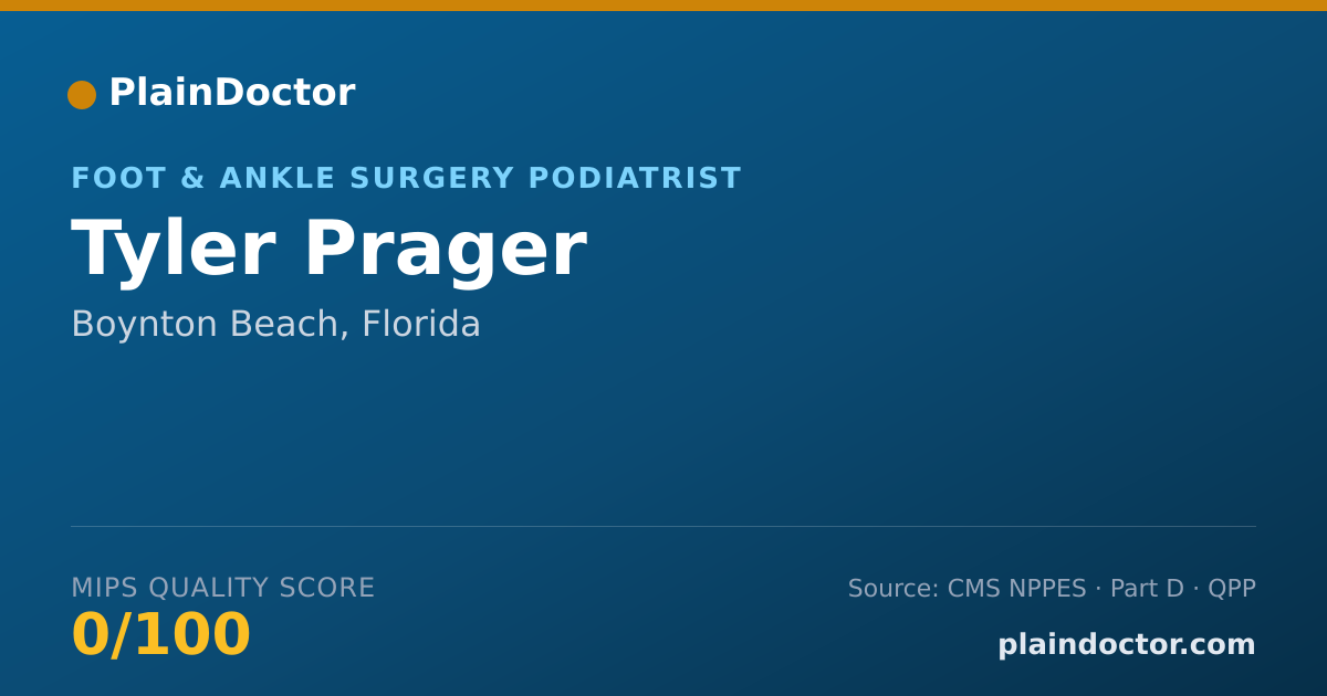 Shareable card for Tyler Prager - Foot & Ankle Surgery Podiatrist, Boynton Beach, FL