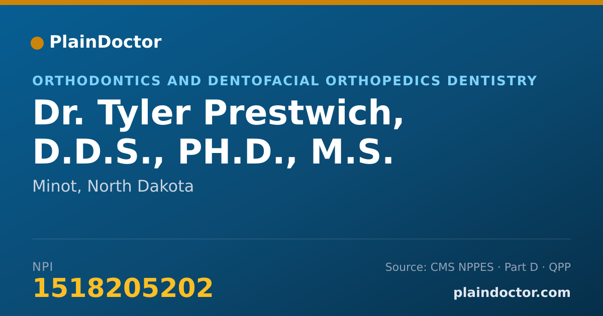 Shareable card for Tyler Prestwich, D.D.S., PH.D., M.S. - Orthodontics and Dentofacial Orthopedics Dentistry, Minot, ND