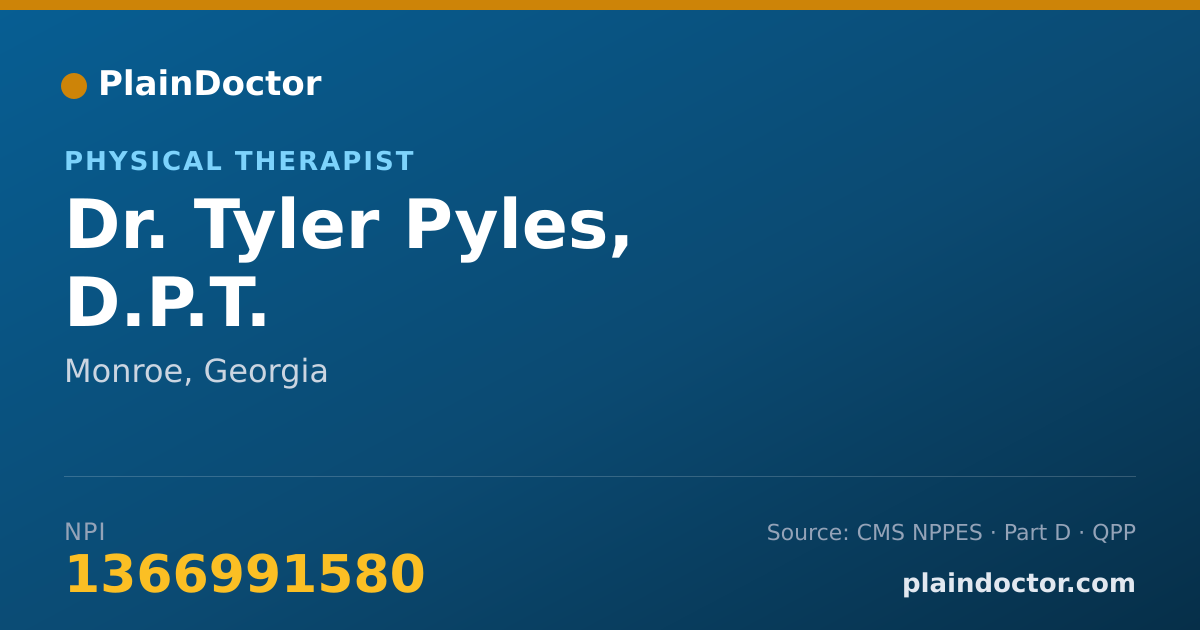 Shareable card for Tyler Pyles, D.P.T. - Physical Therapist, Monroe, GA