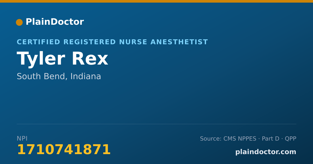 Shareable card for Tyler Rex - Certified Registered Nurse Anesthetist, South Bend, IN