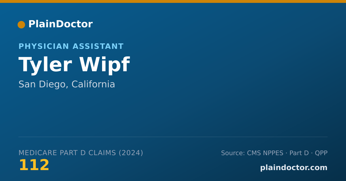 Shareable card for Tyler Wipf - Physician Assistant, San Diego, CA