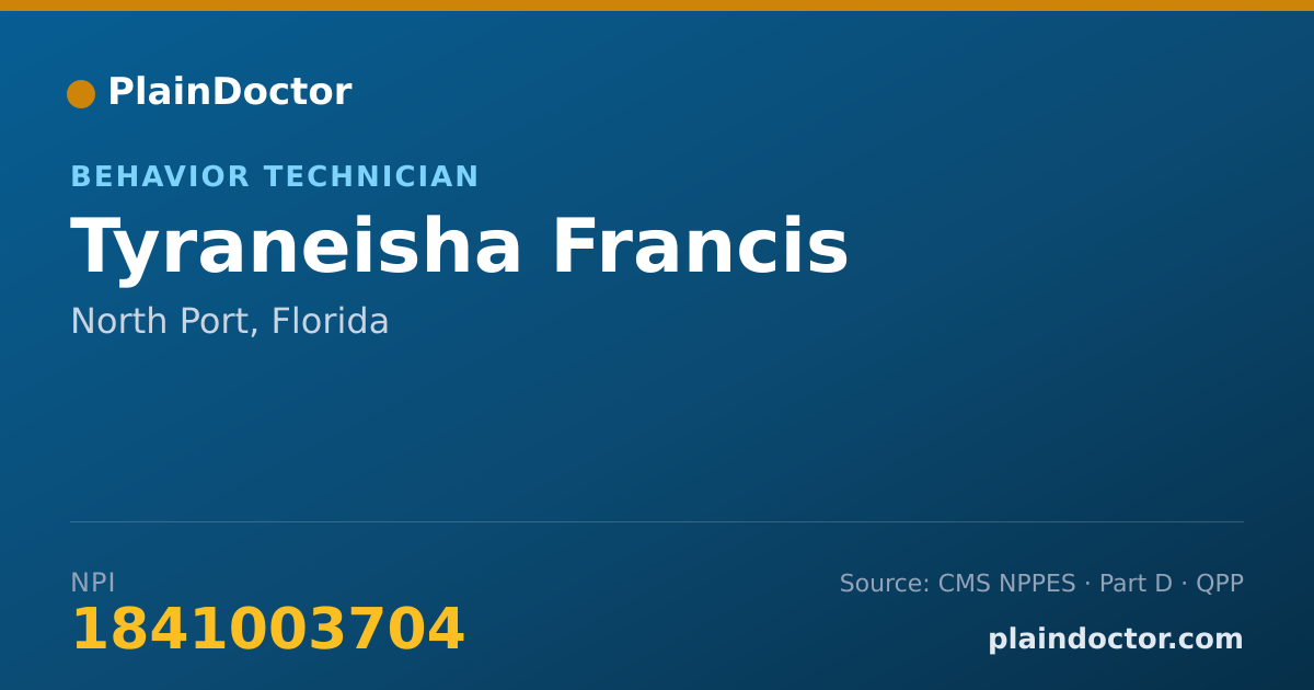 Shareable card for Tyraneisha Francis - Behavior Technician, North Port, FL