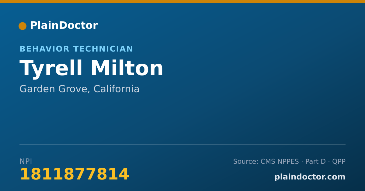 Shareable card for Tyrell Milton - Behavior Technician, Garden Grove, CA