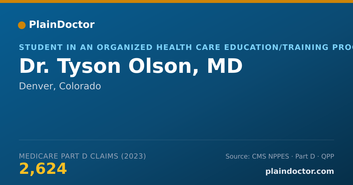 Shareable card for Tyson Olson, MD - Student in an Organized Health Care Education/Training Program, Denver, CO