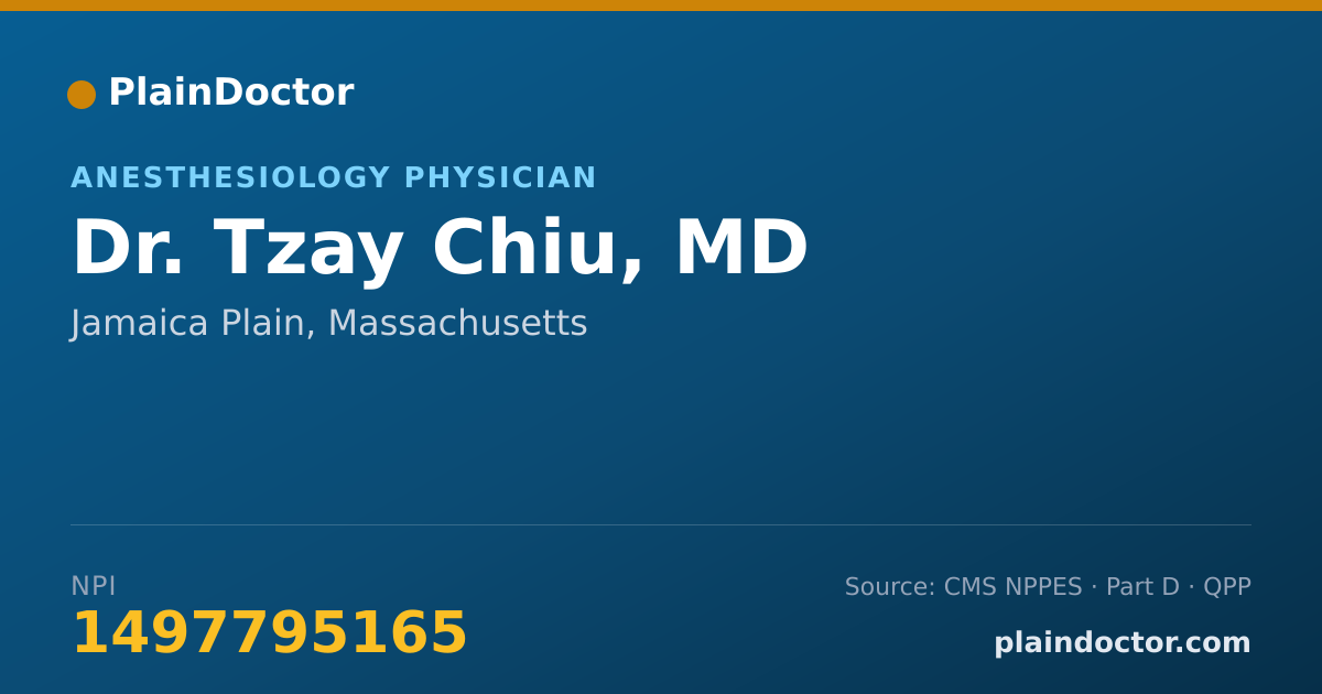 Shareable card for Tzay Chiu, MD - Anesthesiology Physician, Jamaica Plain, MA