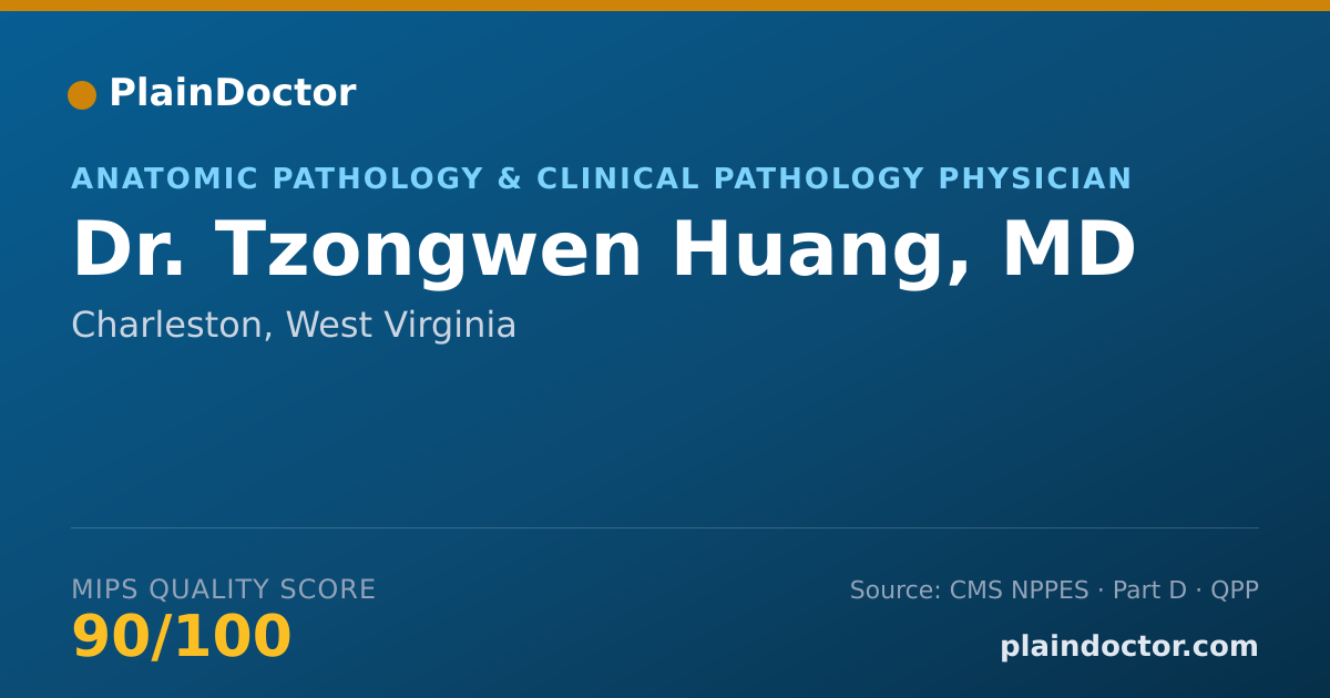Shareable card for Tzongwen Huang, MD - Anatomic Pathology & Clinical Pathology Physician, Charleston, WV