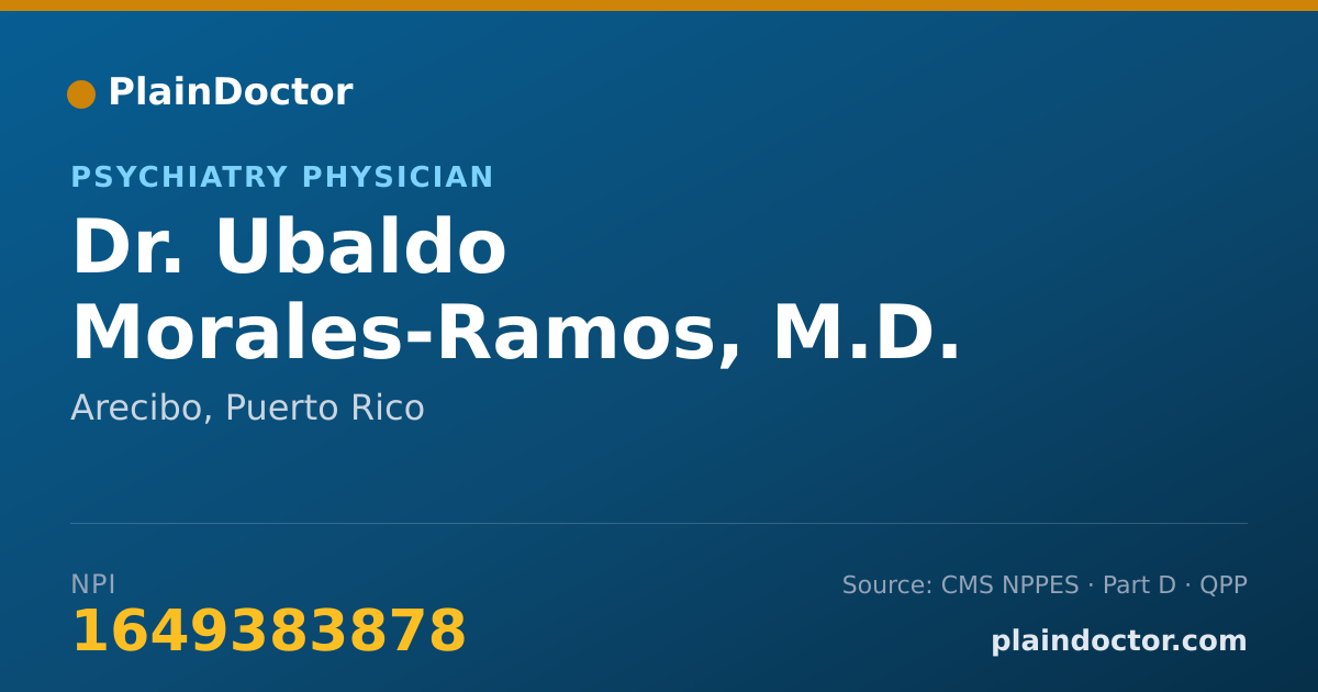 Shareable card for Ubaldo Morales-Ramos, M.D. - Psychiatry Physician, Arecibo, PR
