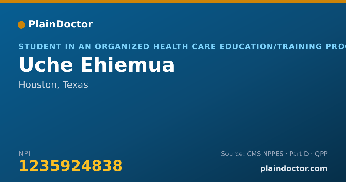 Shareable card for Uche Ehiemua - Student in an Organized Health Care Education/Training Program, Houston, TX