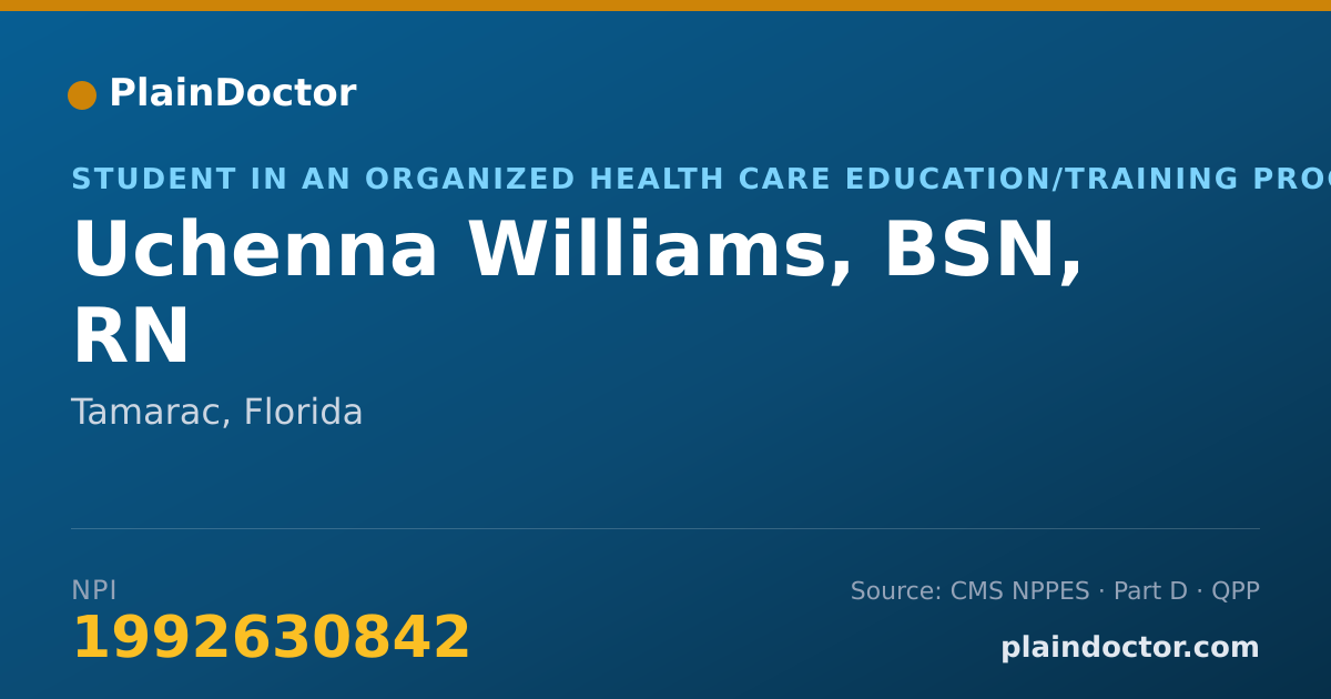 Shareable card for Uchenna Williams, BSN, RN - Student in an Organized Health Care Education/Training Program, Tamarac, FL