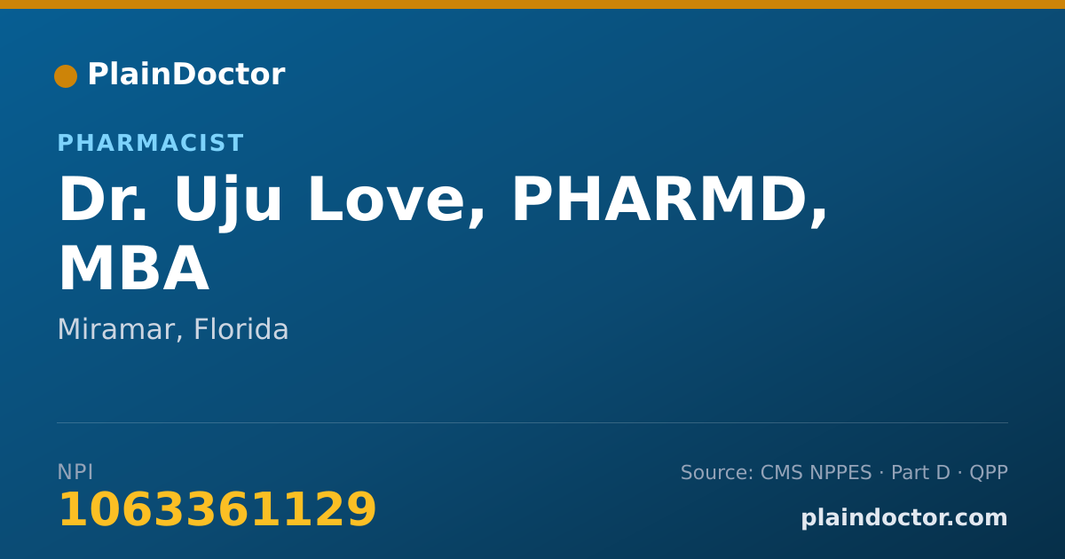 Shareable card for Uju Love, PHARMD, MBA - Pharmacist, Miramar, FL