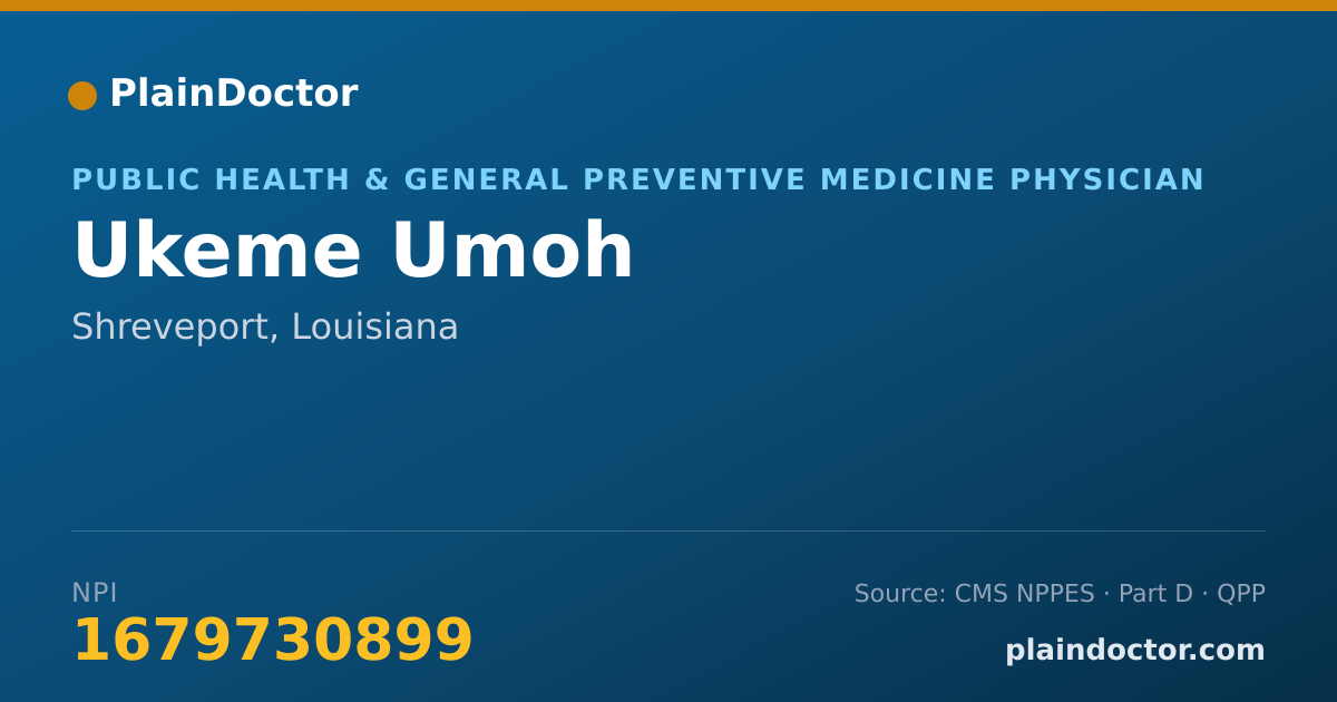 Shareable card for Ukeme Umoh - Public Health & General Preventive Medicine Physician, Shreveport, LA