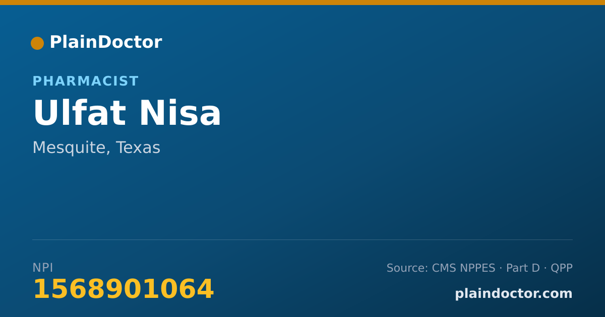 Shareable card for Ulfat Nisa - Pharmacist, Mesquite, TX