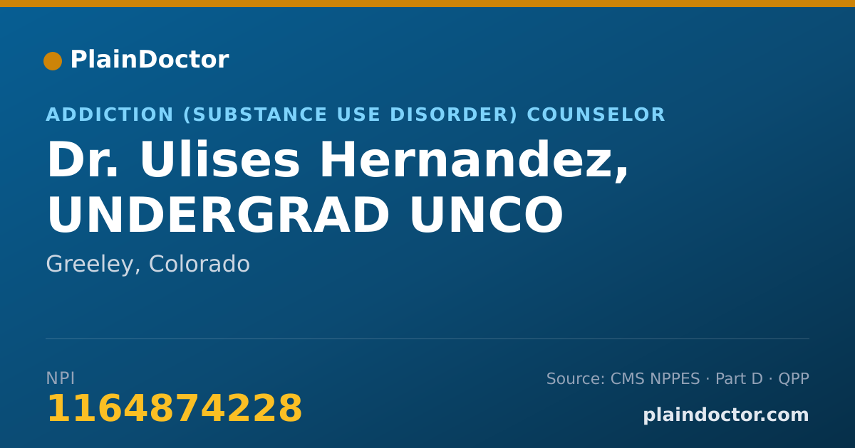 Shareable card for Ulises Hernandez, UNDERGRAD UNCO - Addiction (Substance Use Disorder) Counselor, Greeley, CO