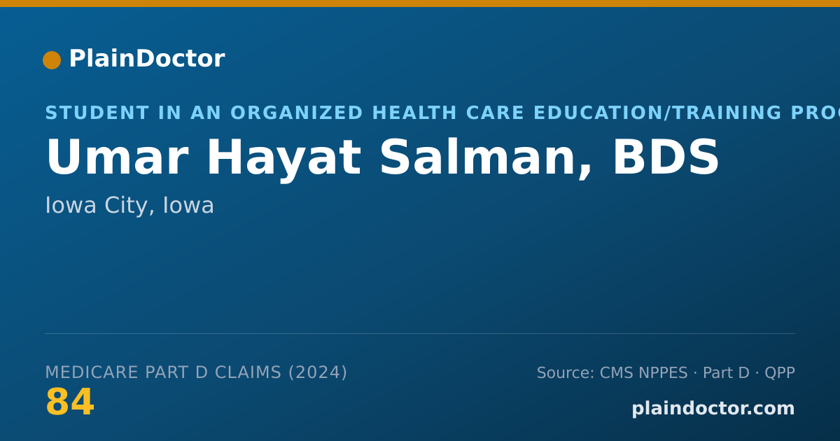 Shareable card for Umar Hayat Salman, BDS - Student in an Organized Health Care Education/Training Program, Iowa City, IA