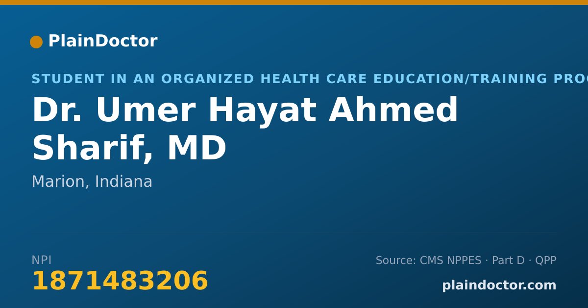 Shareable card for Umer Hayat Ahmed Sharif, MD - Student in an Organized Health Care Education/Training Program, Marion, IN
