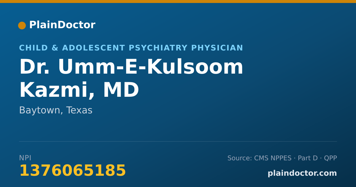 Shareable card for Umm-E-Kulsoom Kazmi, MD - Child & Adolescent Psychiatry Physician, Baytown, TX