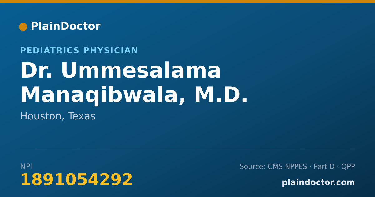 Shareable card for Ummesalama Manaqibwala, M.D. - Pediatrics Physician, Houston, TX