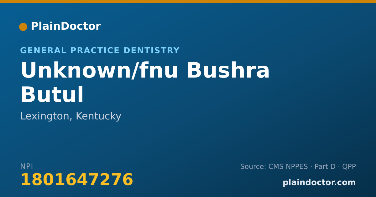 Shareable card for Unknown/fnu Bushra Butul - General Practice Dentistry, Lexington, KY