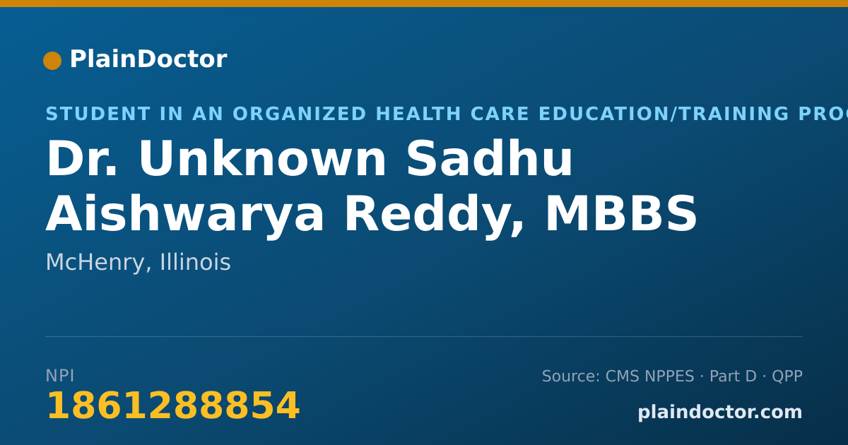 Shareable card for Unknown Sadhu Aishwarya Reddy, MBBS - Student in an Organized Health Care Education/Training Program, McHenry, IL
