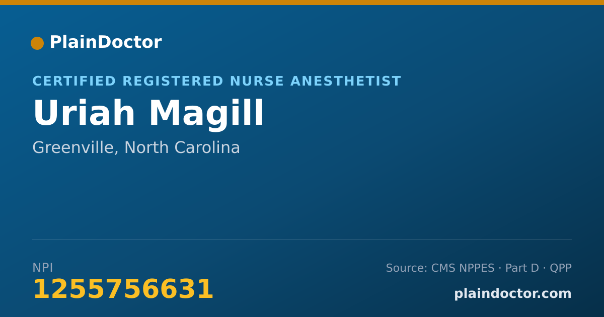 Shareable card for Uriah Magill - Certified Registered Nurse Anesthetist, Greenville, NC