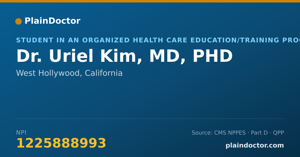 Shareable card for Uriel Kim, MD, PHD - Student in an Organized Health Care Education/Training Program, West Hollywood, CA