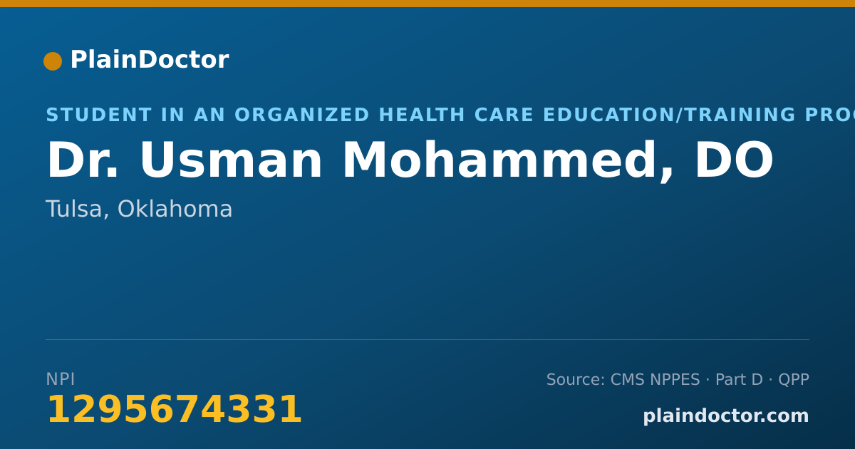 Shareable card for Usman Mohammed, DO - Student in an Organized Health Care Education/Training Program, Tulsa, OK