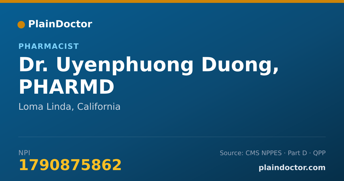 Shareable card for Uyenphuong Duong, PHARMD - Pharmacist, Loma Linda, CA