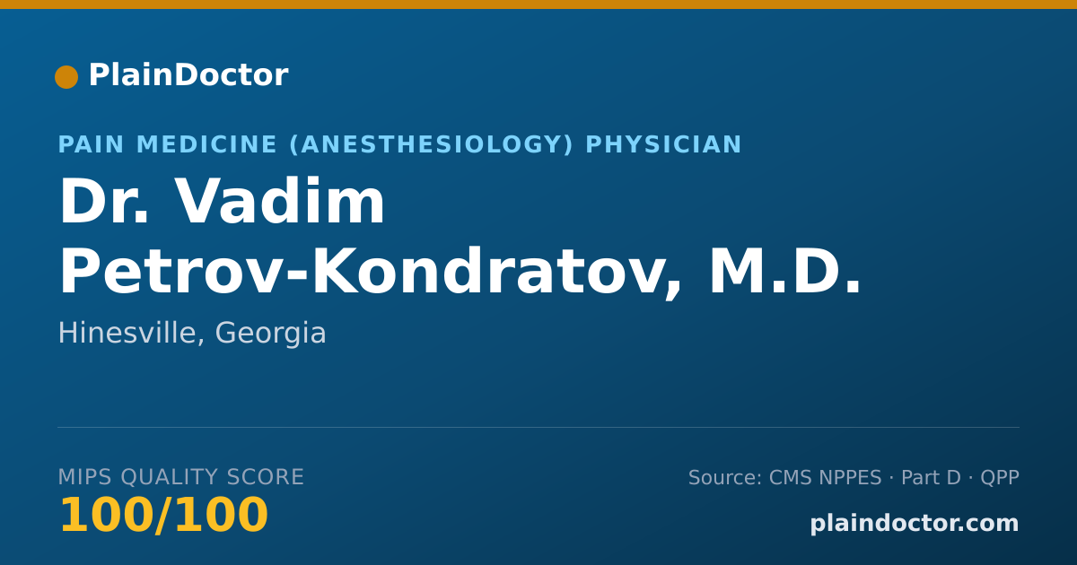 Shareable card for Vadim Petrov-Kondratov, M.D. - Pain Medicine (Anesthesiology) Physician, Hinesville, GA