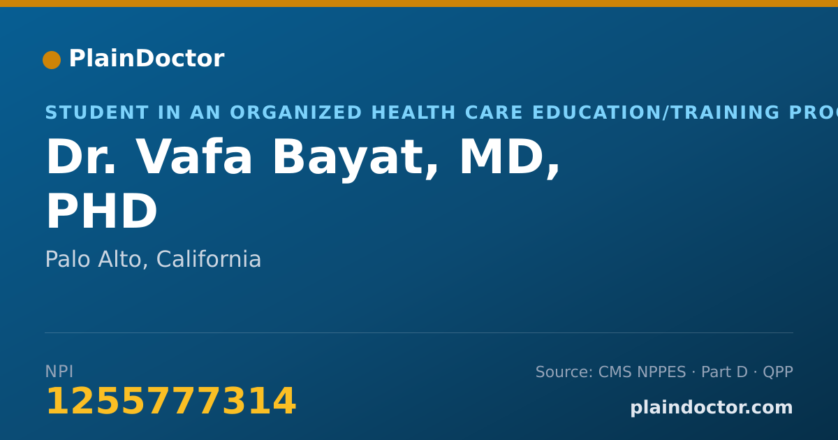 Shareable card for Vafa Bayat, MD, PHD - Student in an Organized Health Care Education/Training Program, Palo Alto, CA
