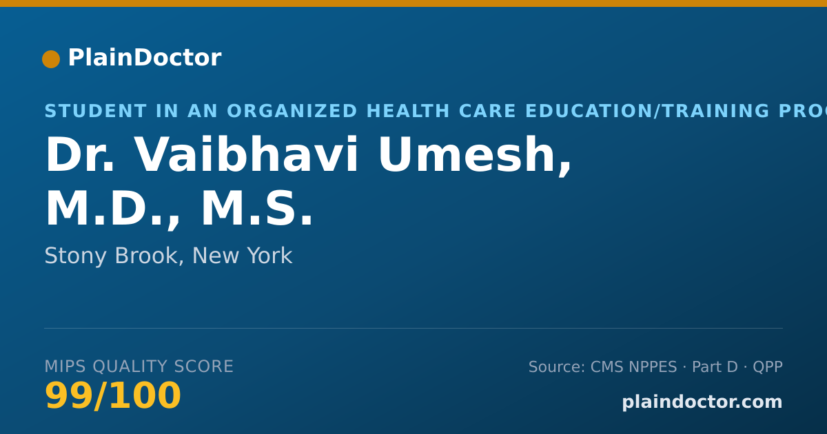 Shareable card for Vaibhavi Umesh, M.D., M.S. - Student in an Organized Health Care Education/Training Program, Stony Brook, NY