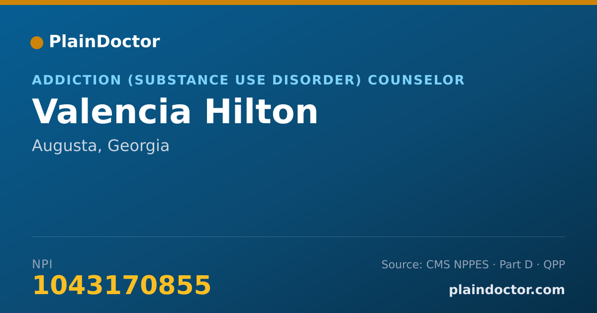 Shareable card for Valencia Hilton - Addiction (Substance Use Disorder) Counselor, Augusta, GA