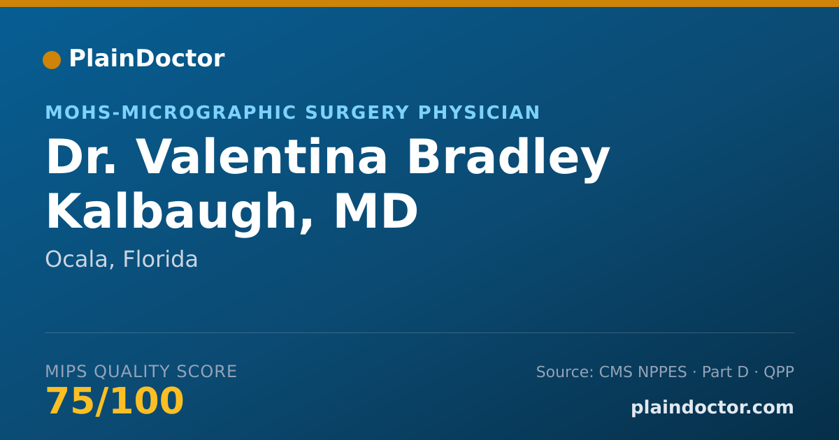 Shareable card for Valentina Bradley Kalbaugh, MD - MOHS-Micrographic Surgery Physician, Ocala, FL