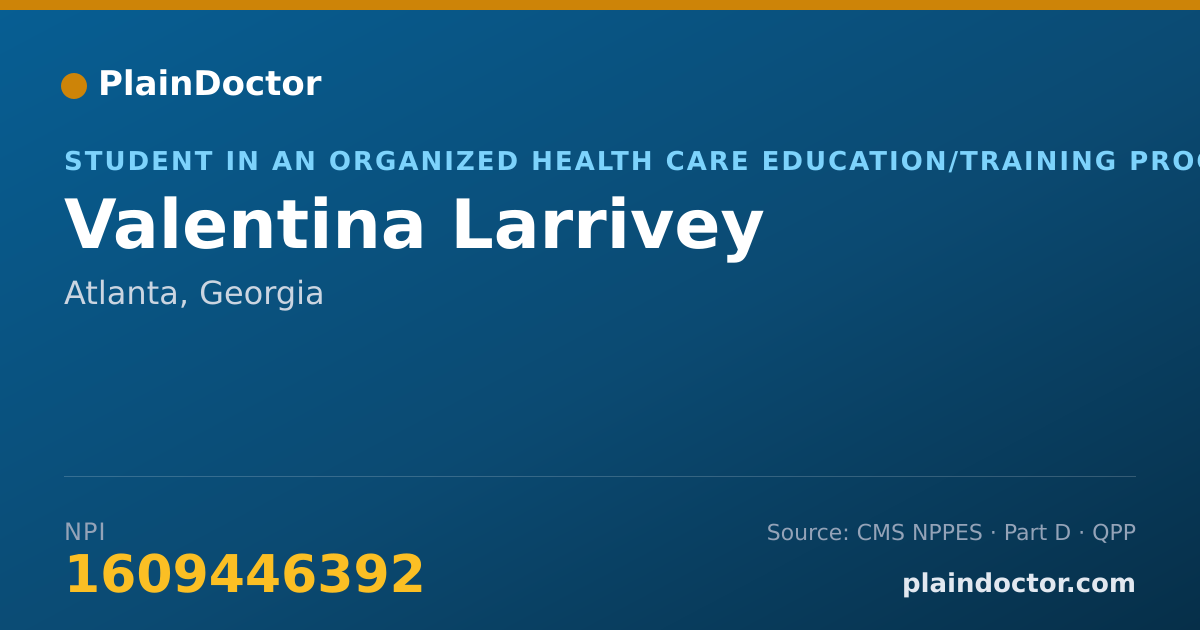 Shareable card for Valentina Larrivey - Student in an Organized Health Care Education/Training Program, Atlanta, GA